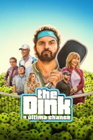 The Dink – A Última Chance